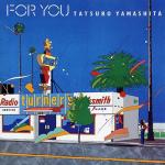 FOR YOU:2023年最新リマスタリング盤
