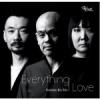 Everything I Love (LP